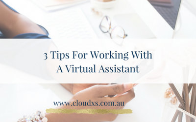 3 Tips for working with a Virtual Assistant