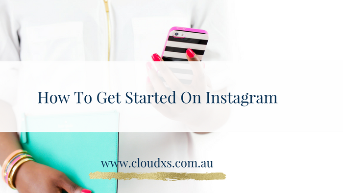 How to Get Started on Instagram