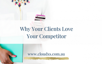 Why Your Clients Love Your Competitor