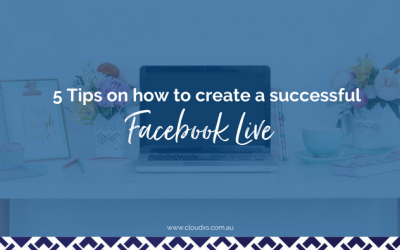 5 Tips on how to create a successful Facebook Live